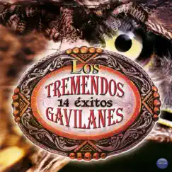 14 Éxitos by Los Tremendos Gavilanes album reviews, ratings, credits