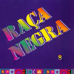 Raça Negra, Vol. 8 by Raça Negra album reviews, ratings, credits