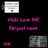 Carpool Lane - Single album lyrics, reviews, download