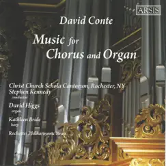 David Conte: Music for Chorus & Organ by Christ Church Schola Cantorum, David Higgs & Stephen Kennedy album reviews, ratings, credits