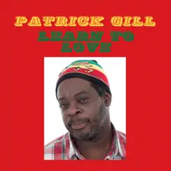 Learn to Love by Patrick Gill album reviews, ratings, credits