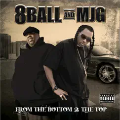 From the Bottom 2 the Top by 8Ball & MJG album reviews, ratings, credits