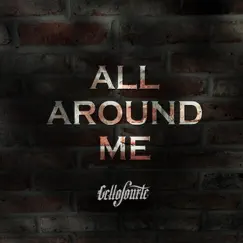All Around Me - Single by Cellofourte album reviews, ratings, credits