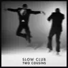 Two Cousins - Single album lyrics, reviews, download