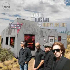Johnny's Juke Joint by Jay Willie Blues Band album reviews, ratings, credits