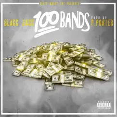 100 Bands - Single by Blacc Zacc album reviews, ratings, credits
