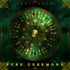 Pure Ceremony by James Hood album reviews, ratings, credits
