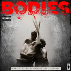 Bodies (Total F*ck Version) [feat. Beki Bondage] - Single by Swarf Sisters album reviews, ratings, credits