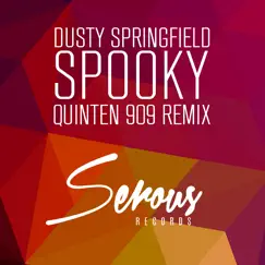 Spooky (Quinten 909 Remix) - Single by Dusty Springfield album reviews, ratings, credits