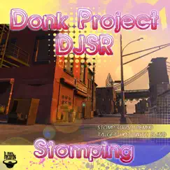 Stompin - Single by DJ s.R. & Donk Project album reviews, ratings, credits