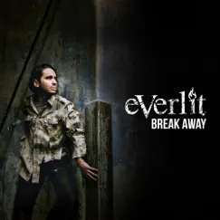 Break Away - Single by Everlit album reviews, ratings, credits