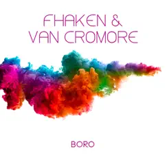 Boro - Single by Fhaken & Van Cromore album reviews, ratings, credits