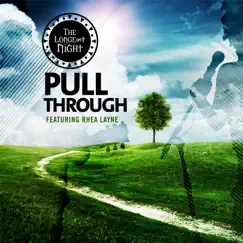Pull Through (feat. Rhea Layne) Song Lyrics