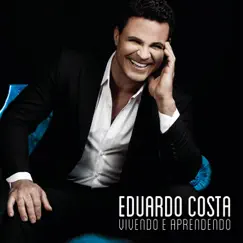 Vivendo e Aprendendo by Eduardo Costa album reviews, ratings, credits