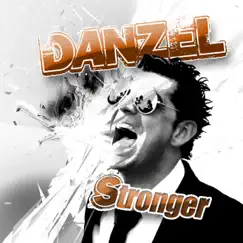Stronger - Single by Danzel album reviews, ratings, credits