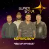 Piece of My Heart (Superstar) - Single album lyrics, reviews, download