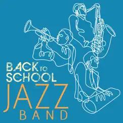 Back to School Jazz Band: 20 Classics by the Greats by Various Artists album reviews, ratings, credits