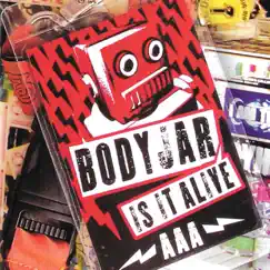 Is It Alive by Bodyjar album reviews, ratings, credits