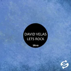 Lets Rock - Single by David Velas album reviews, ratings, credits