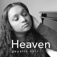 Heaven - Single by Gayatri Nair album reviews, ratings, credits