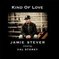 Kind of Love (feat. Val Storey) - Single by Jamie Stever album reviews, ratings, credits