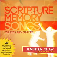 Scripture Memory Songs for Kids and Families by Jennifer Shaw album reviews, ratings, credits