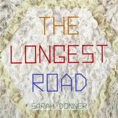 The Longest Road - Single by Sarah Donner album reviews, ratings, credits