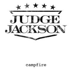 Campfire by Judge Jackson album reviews, ratings, credits