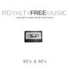 Royalty Free Music: 80's & 90's album lyrics, reviews, download