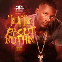About Nuthin' - Single by Teddy Tee album reviews, ratings, credits