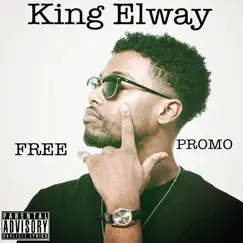 Free Promo (Single) by King Elway album reviews, ratings, credits