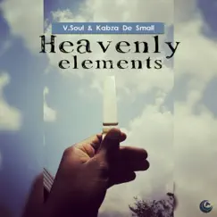 Heavenly Elements - Single by V.Soul & Kabza De Small album reviews, ratings, credits