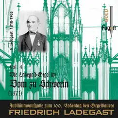 Die Ladegast-Orgeln, Vol. 4: Die Ladegast-Orgel im Dom zu Schwerin by Jan Ernst album reviews, ratings, credits