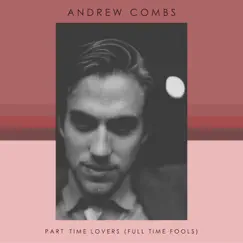 Part Time Lovers (Full Time Fools) Song Lyrics