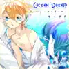 Ocean Dream -Lost item in a sea- - Single album lyrics, reviews, download