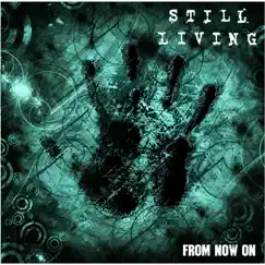 From Now On by Still Living album reviews, ratings, credits