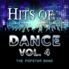 Hits Of… Dance, Vol. 4 by The Popstar Band album reviews, ratings, credits