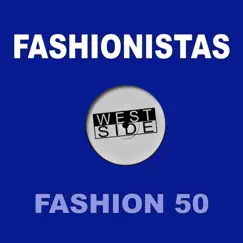 Fashion 50 - Single by Fashionistas album reviews, ratings, credits