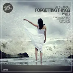 Forgetting Things, Pt. 2 (Remixes) by John Drummer album reviews, ratings, credits