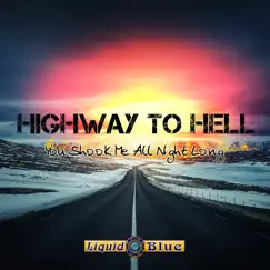 Highway To Hell - Single by Liquid Blue album reviews, ratings, credits