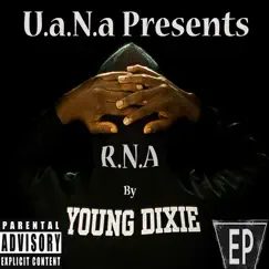 R.N.A Ep (This an EP for Young Dixie's R.N.A) by Young Dixie album reviews, ratings, credits