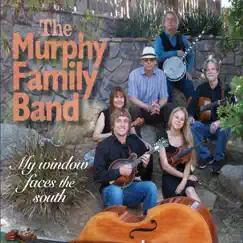 My Window Faces the South by The Murphy Family Band album reviews, ratings, credits
