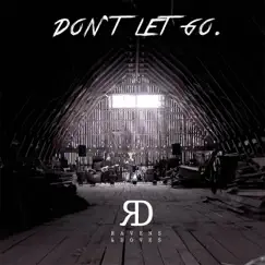 Don't Let Go! - EP by Ravens & Doves album reviews, ratings, credits
