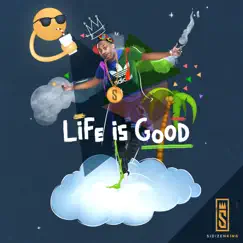 Life Is Good Song Lyrics