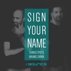 Sign Your Name (Deep House Version) Song Lyrics