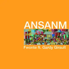 Ansanm (feat. Gardy Girault) - Single by FWONTE album reviews, ratings, credits