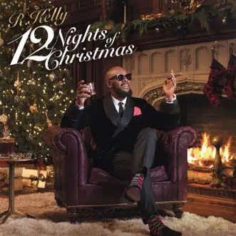 12 Nights of Christmas by R. Kelly album download