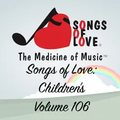 Songs of Love: Children's, Vol. 106 by Various Artists album reviews, ratings, credits