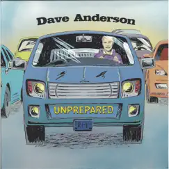 Unprepared by Dave Anderson album reviews, ratings, credits
