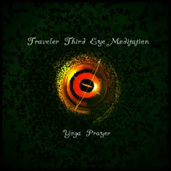 Traveler Third Eye Meditation Song Lyrics